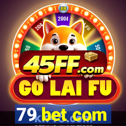 79 bet com